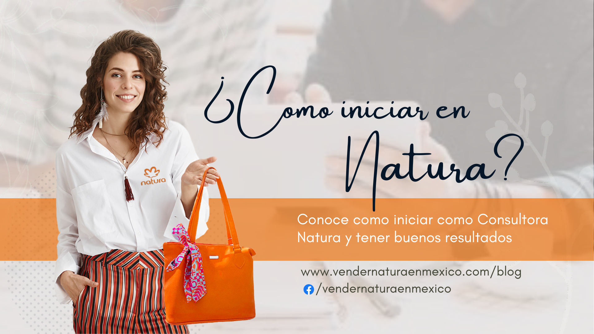 Vender Natura México | Blog | Guía para nuevas consultoras Natura